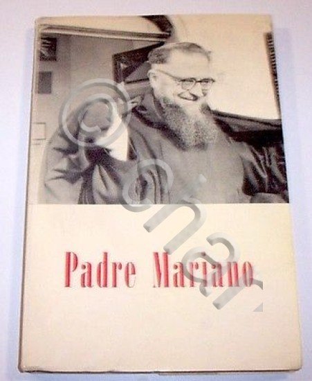 Biografia - Padre Mariano un apostolo del nostro tempo - …