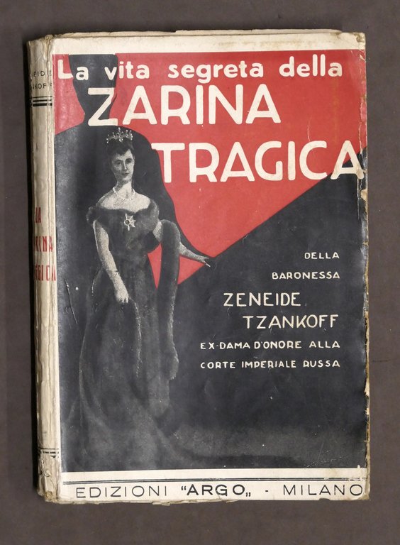 Biografia - Zeneide Tzankoff - La vita segreta della zarina tragica - 1933