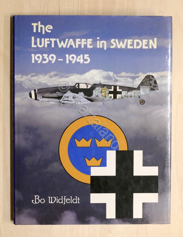 Bo Widfeldt - The Luftwaffe in Sweden, 1939-1945 - ed. … | Immagine Gallery 4