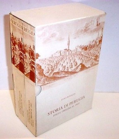 Bonazzi - Storia di Perugia dalle origini al 1860 - ed. 1875 - Anastatica 1959