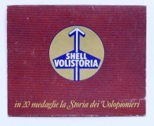 Pubblicità carburanti - Shell Volistoria in 20 medaglie Storia dei …
