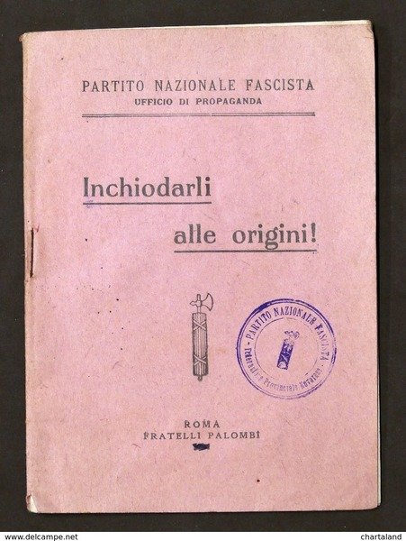 Brochure propaganda PNF - Inchiodarli alle origini! - Anni '20