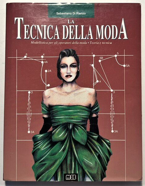 S. De Rienzo - La Tecnica della Moda: Modellistica, Teoria …