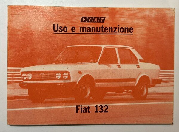 Libretto Uso e Manutenzione - FIAT 132 - ed. 1979