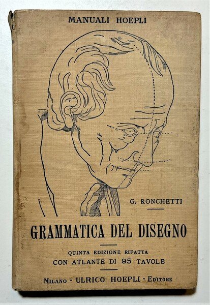 Manuali Hoepli - G. Ronchetti - Grammatica del Disegno - …