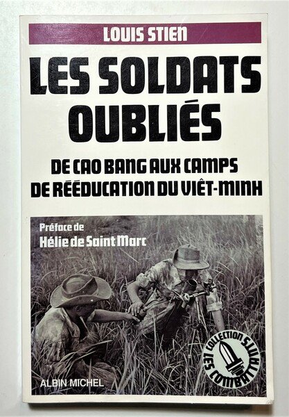 L. Stien - Les soldats oubliés : De Cao Bang …