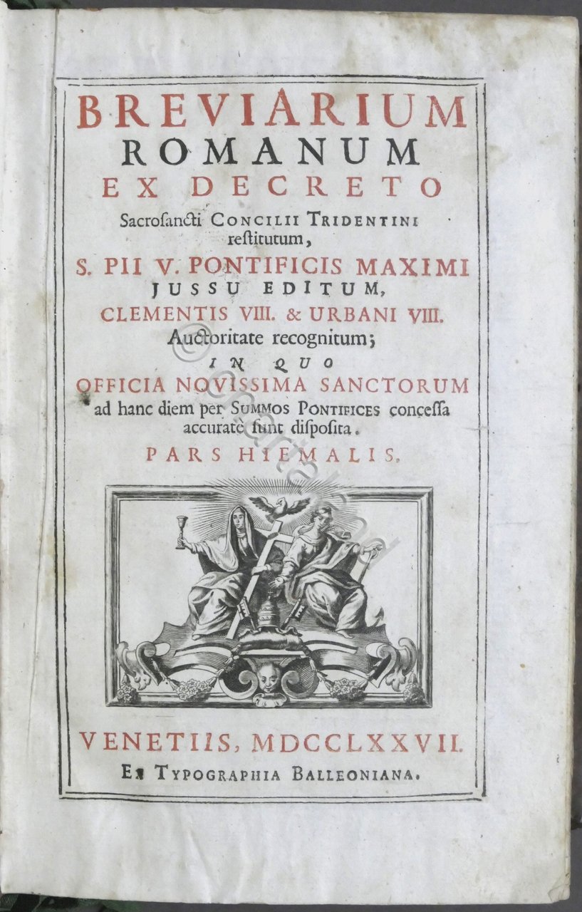 Breviarium Romanum ex Decreto Sacrosancti Concilii Tridentini Pars Hiemalis 1777