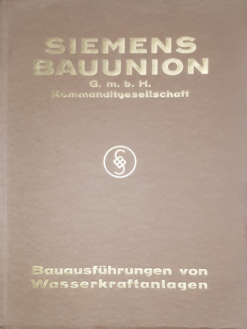 Brochure Società - Siemens Bauunion - Centrali Elettriche - 1930 …