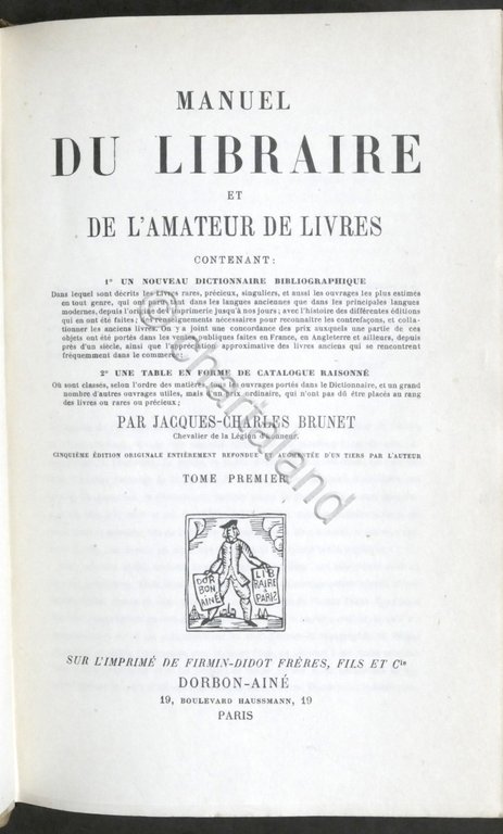 Brunet Manuel du Libraire Opera completa + Dictionnaire de Geographie …
