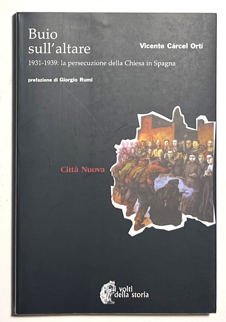 Buio sull'Altare. 1931-1939: la persecuzione della Chiesa in Spagna - … | Immagine principale