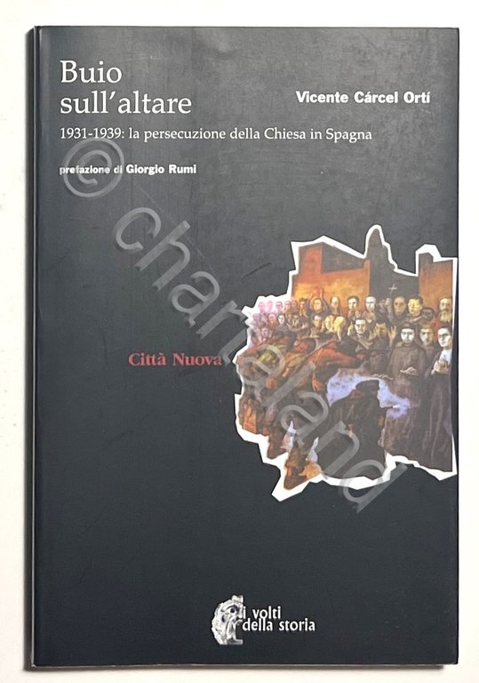 Buio sull'Altare. 1931-1939: la persecuzione della Chiesa in Spagna - … | Immagine Gallery 2