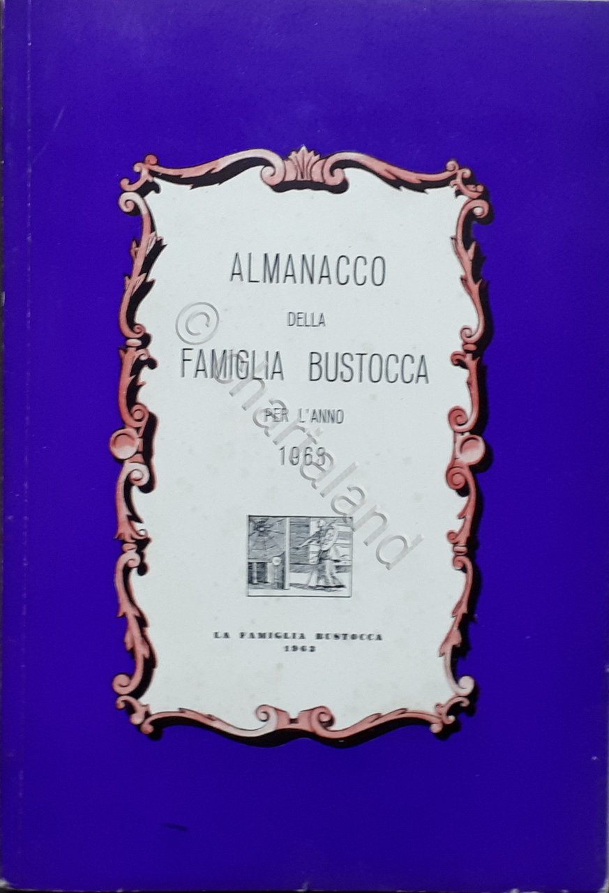 Busto Arsizio - Almanacco della Famiglia Bustocca per l'Anno 1963