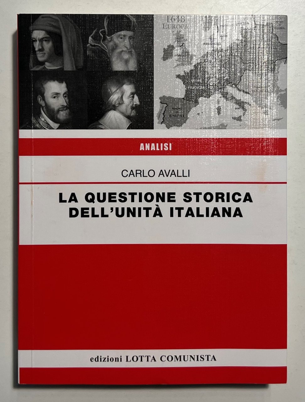 C. Avalli - La Questione Storica dell'Unità Italiana - ed. …
