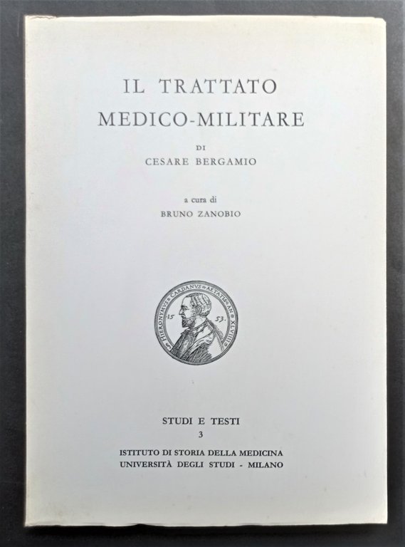 C. Bergamino - Il trattato medico-militare - ed. 1962