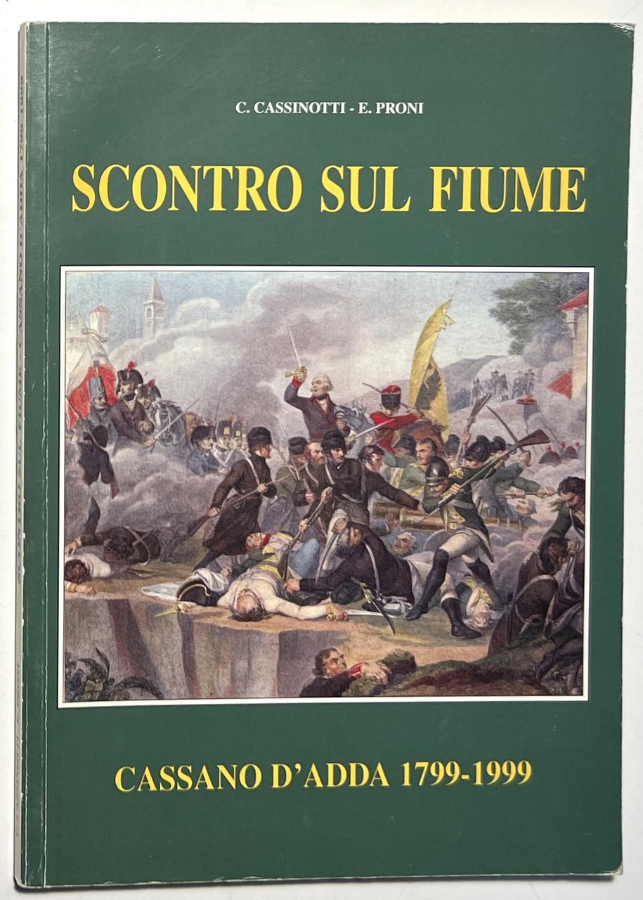 C. Cassinotti & E. Proni - Scontro sul Fiume: Cassano … | Immagine principale