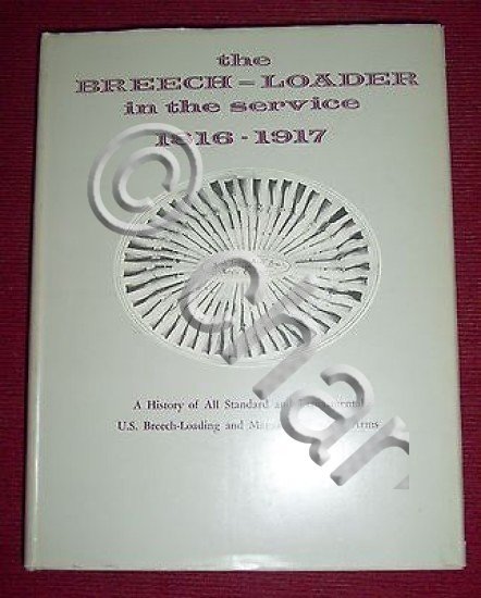 C.E. Fuller - The Breech-Loader in the service 1816-1917 - …