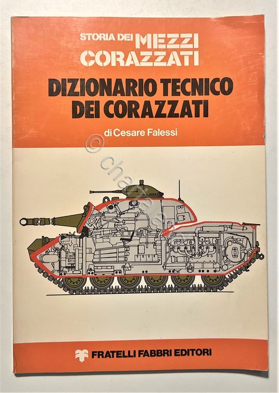 C. Falessi - Storia dei Mezzi Corazzati: Dizionario Tecnico dei …