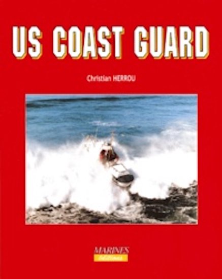 C. Herrou - Us Coast Guard - 1^ ed. 1997