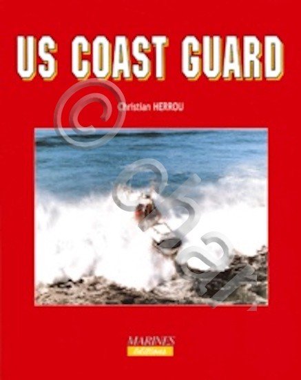 C. Herrou - Us Coast Guard - 1^ ed. 1997