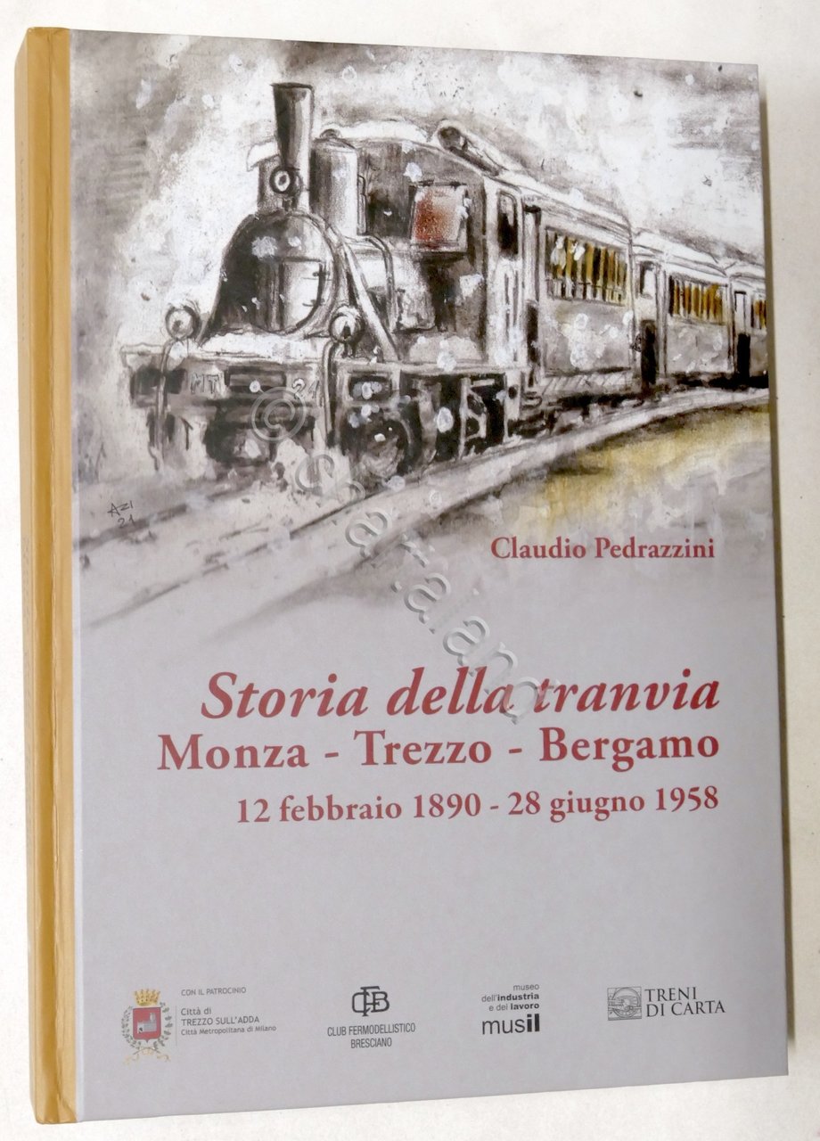 C. Pedrazzini - Storia della tranvia Monza-Trezzo-Bergamo - ed. 2021 | Immagine principale