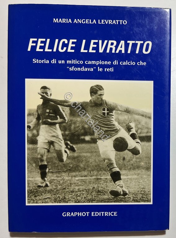 Calcio - M. A. Levratto - Felice Levratto - ed. …