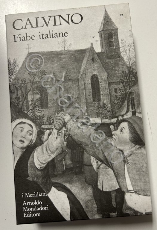 Calvino - Fiabe italiane I Meridiani Mondadori - 1993 / 2006 Edicola