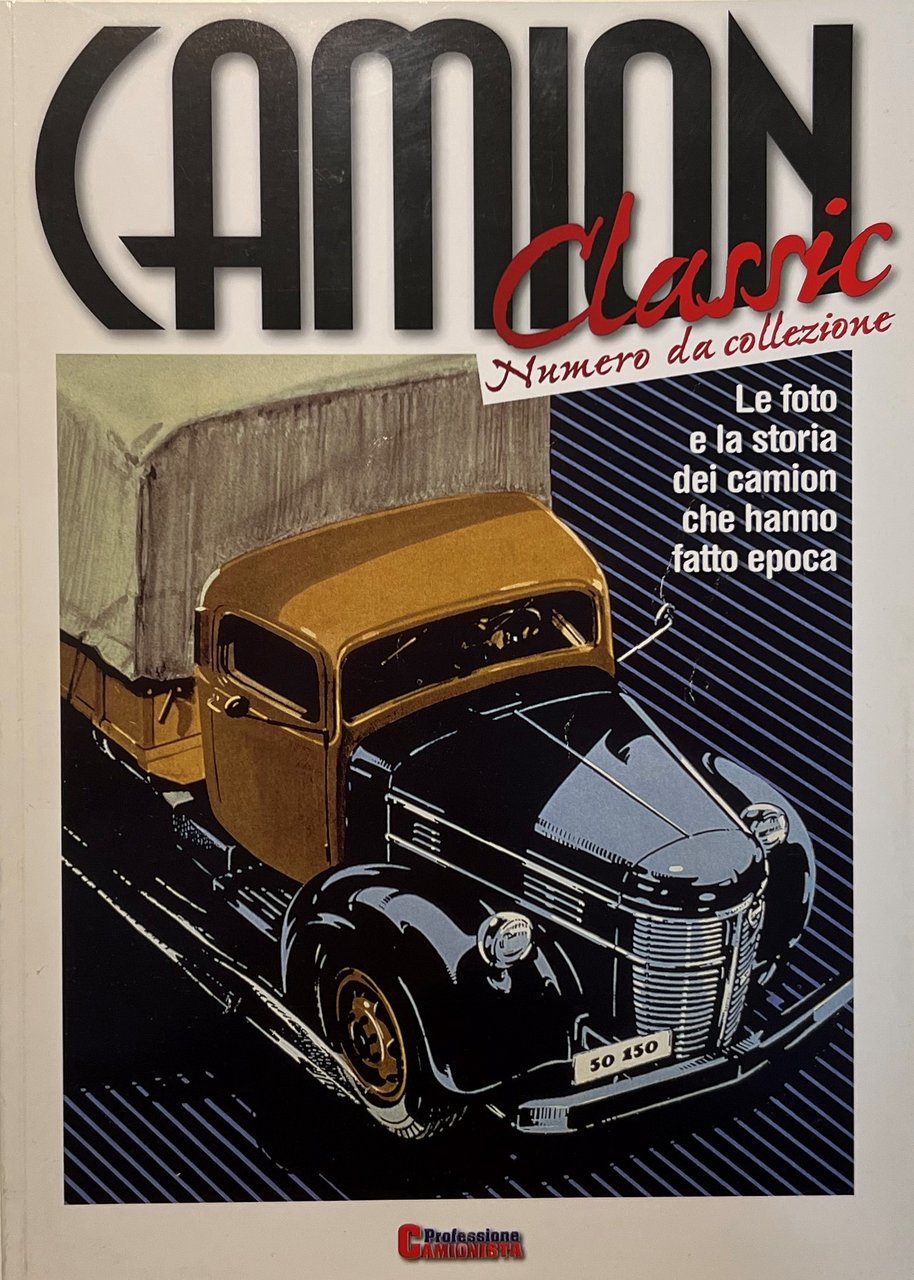 Camion Classic N. 2 - 2010 Le foto e la …