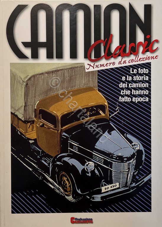 Camion Classic N. 2 - 2010 Le foto e la …