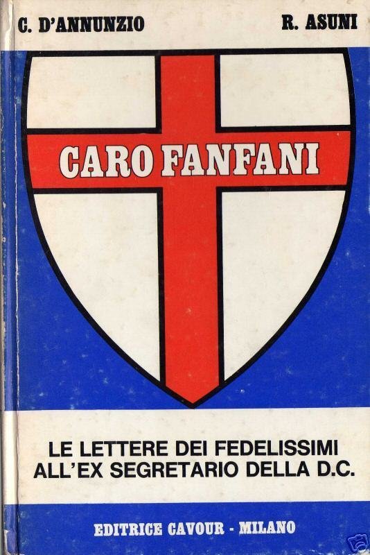 Caro Fanfani lettere all'ex segretario DC 1^ ed 1975