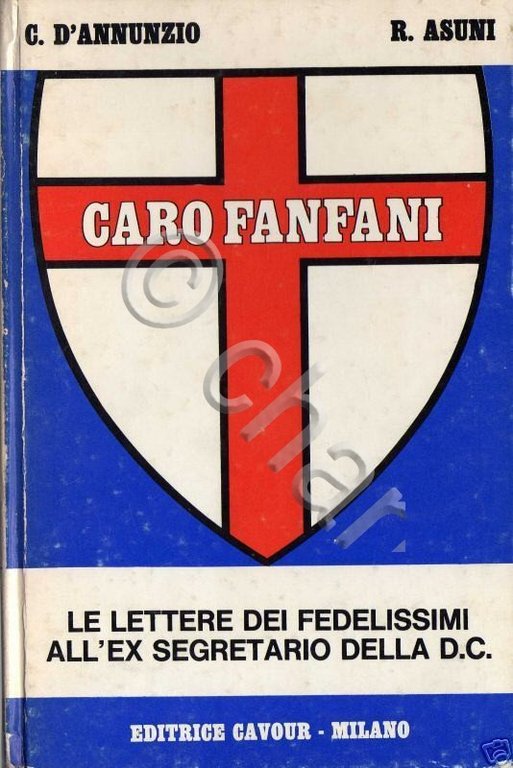 Caro Fanfani lettere all'ex segretario DC 1^ ed 1975