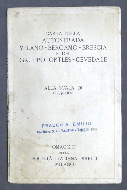 Carta Autostrada Milano Bergamo Brescia e del Gruppo Ortles Cevedale …