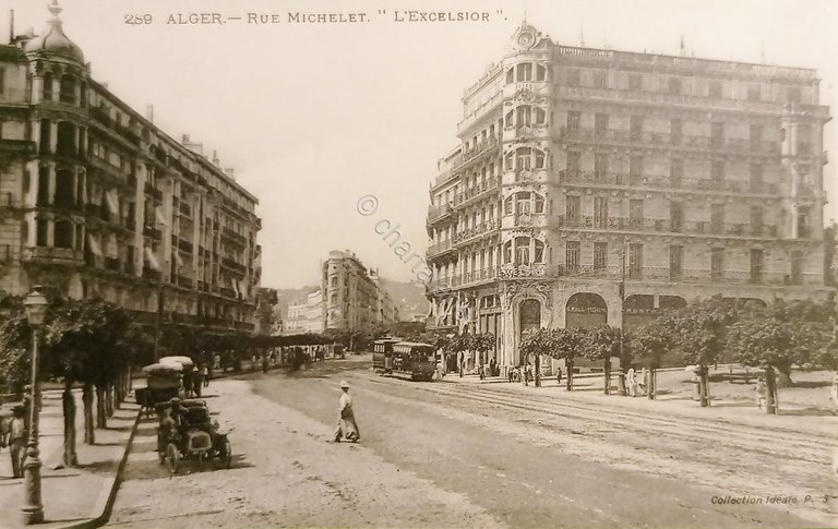 Cartolina - Algeria - Rue Michelet - L'EXcelsior - 1910 …