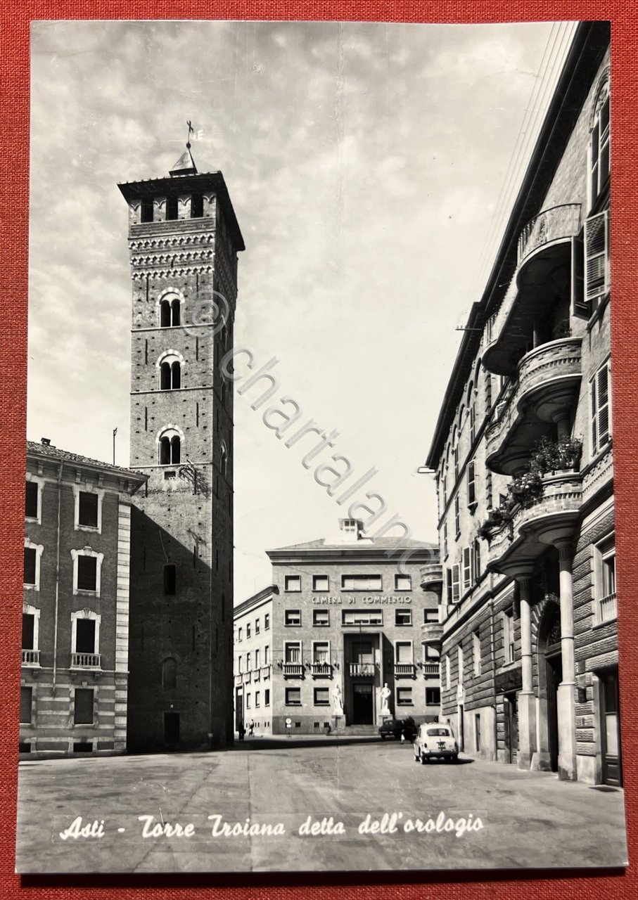 Cartolina - Asti - Torre Troiana detta dell'Orologio - 1960