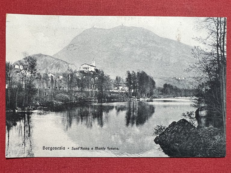 Cartolina - Borgosesia - Sant'Anna e Monte Fenera - 1915