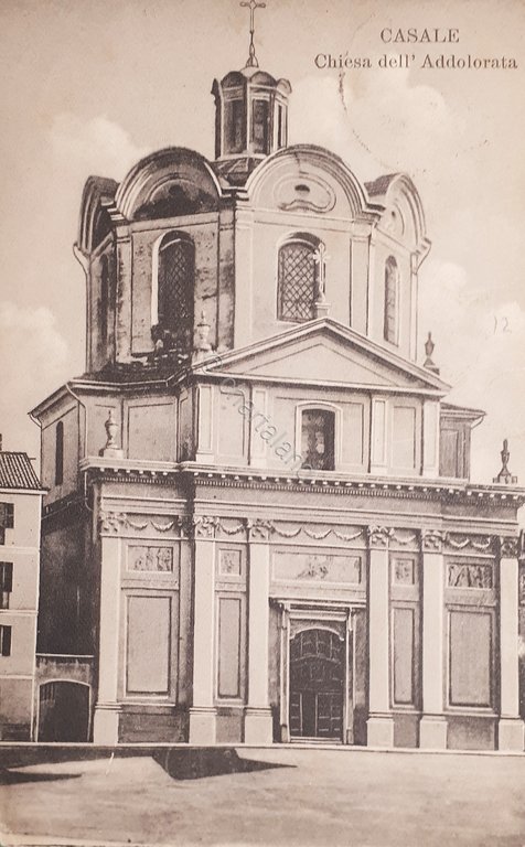 Cartolina - Casale - Chiesa dell'Addolorata - 1912
