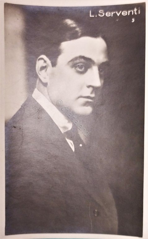 Cartolina - Cinema - Attore Luigi Serventi - 1920 ca.