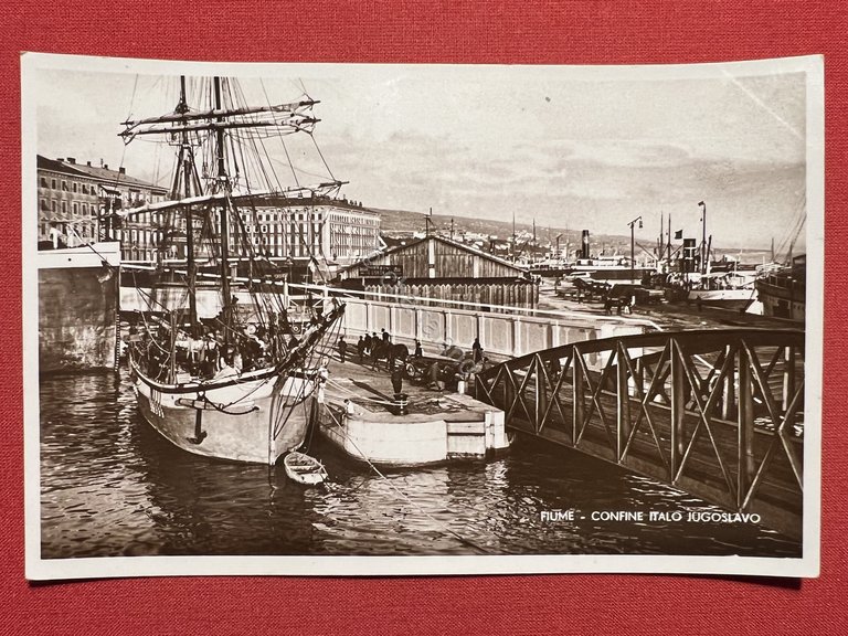 Cartolina - Fiume - Confine Italo Jugoslavo - 1940 ca.