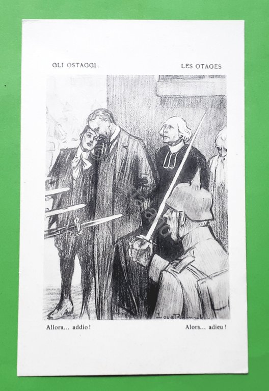 Cartolina - Gli Ostaggi - Allora...addio! - Illustratori - Militaria …
