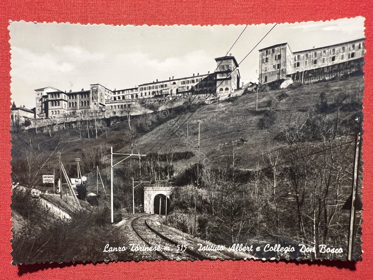 Cartolina - Lanzo Torinese - Istituto Albert e Collegio Don …
