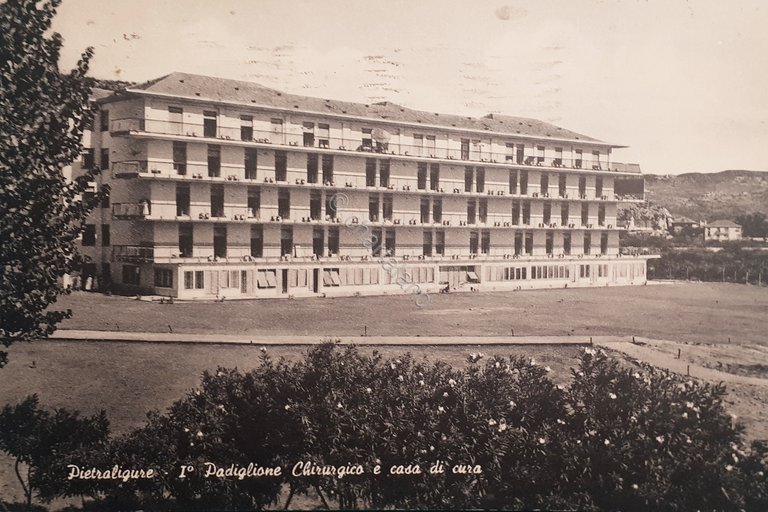 Cartolina - Pietra Ligure - I^ Padiglione Chirurgico e casa …