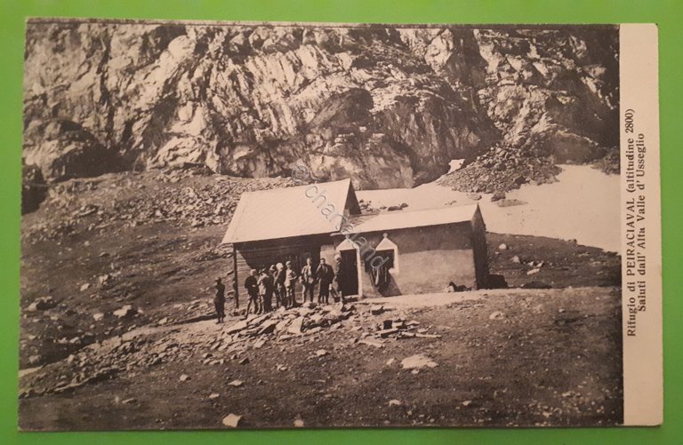 Cartolina - Rifugio di Peiraciaval - Saluti dall' Alta Valle …