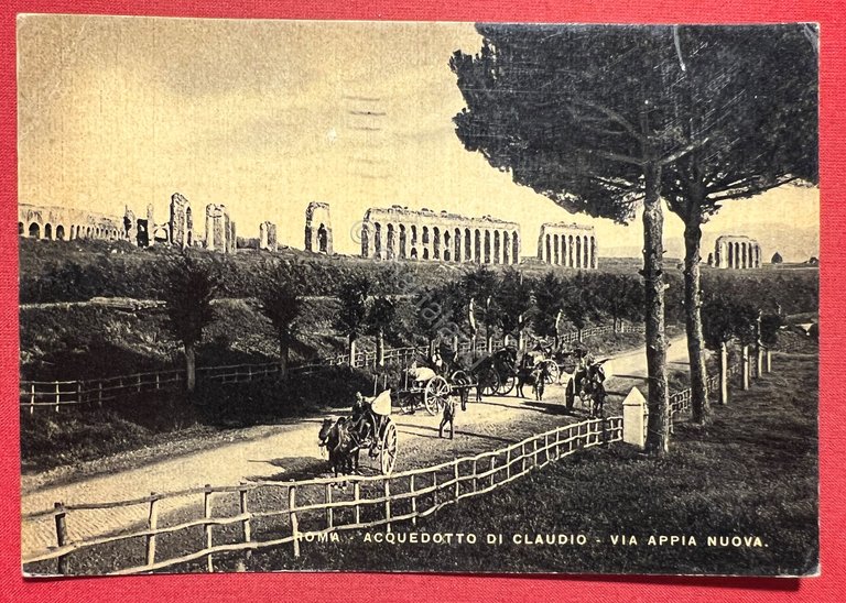 Cartolina - Roma - Acquedotto di Claudio - Via Appia …