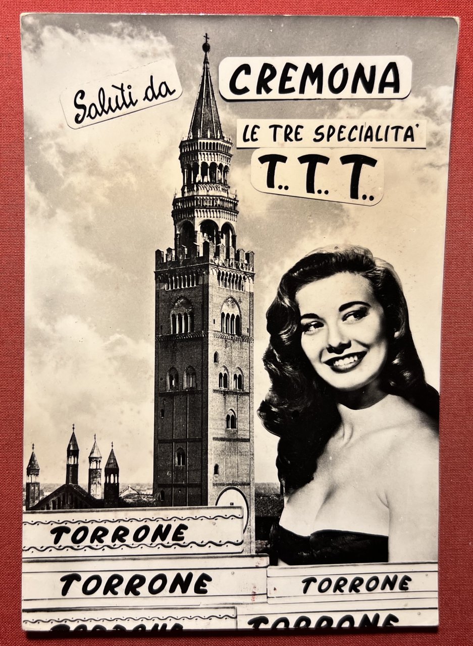 Cartolina - Saluti da Cremona - Le Tre Specialità T.T.T. …
