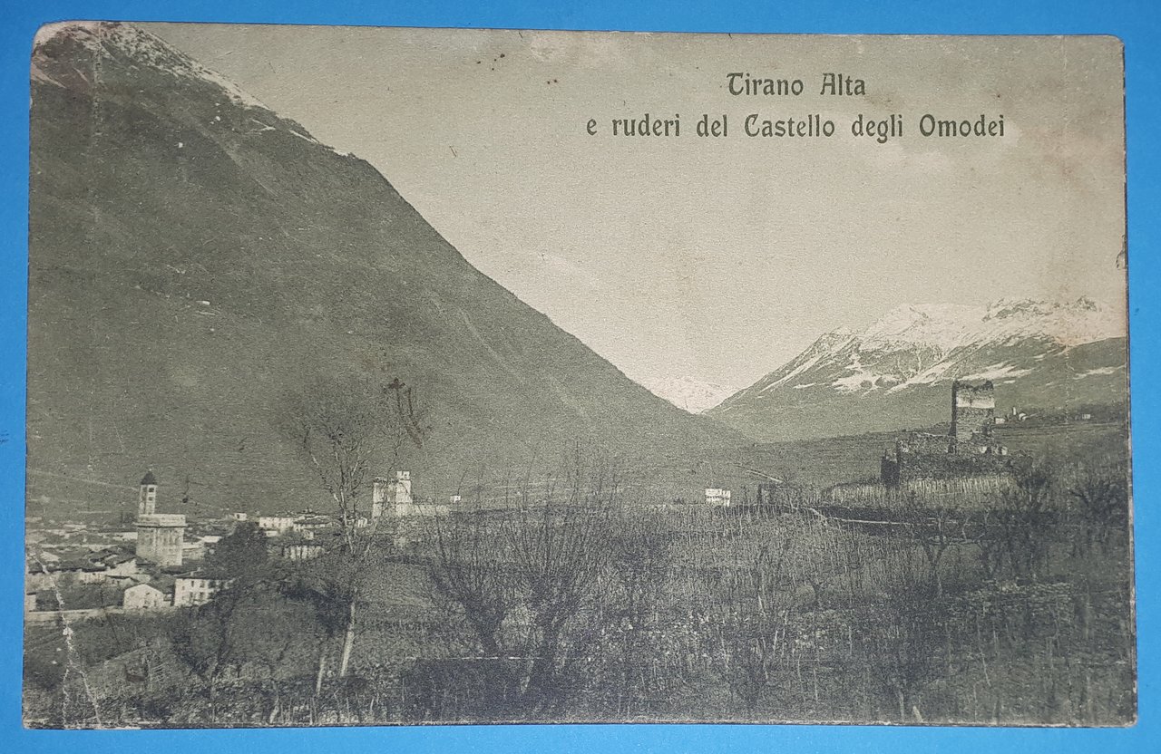 Cartolina - Tirano Alta e ruderi del Castello degli Omodei …