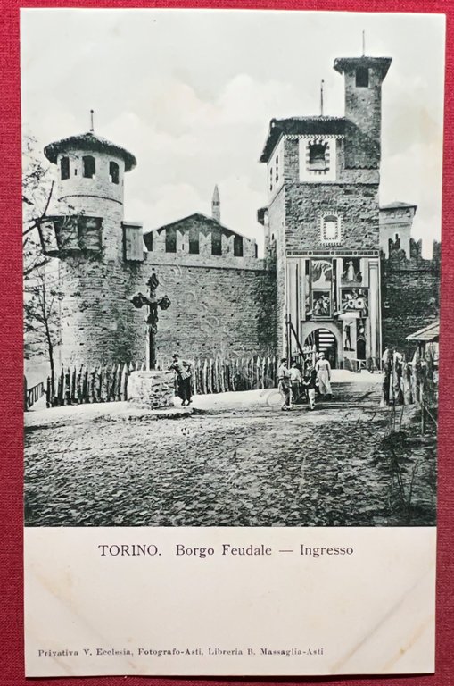 Cartolina - Torino - Borgo Feudale - Ingresso - 1900 …
