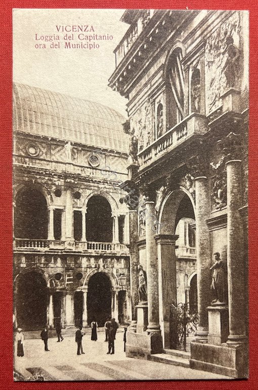 Cartolina - Vicenza - Loggia del Capitanio ora del Municipio …