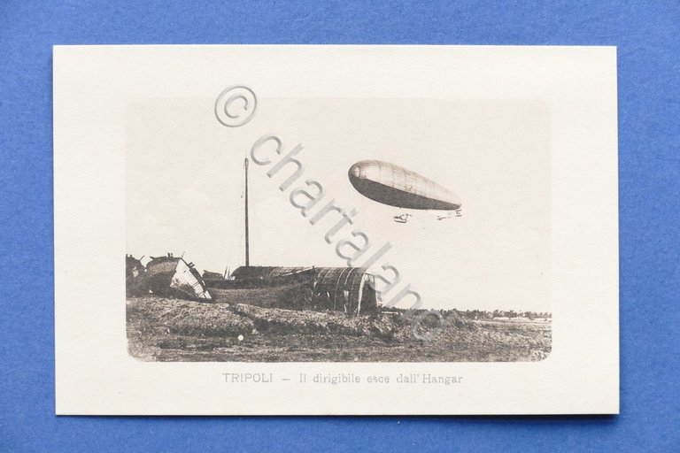 Cartolina Aeronautica - Tripoli - Il dirigibile esce dall'hangar - …