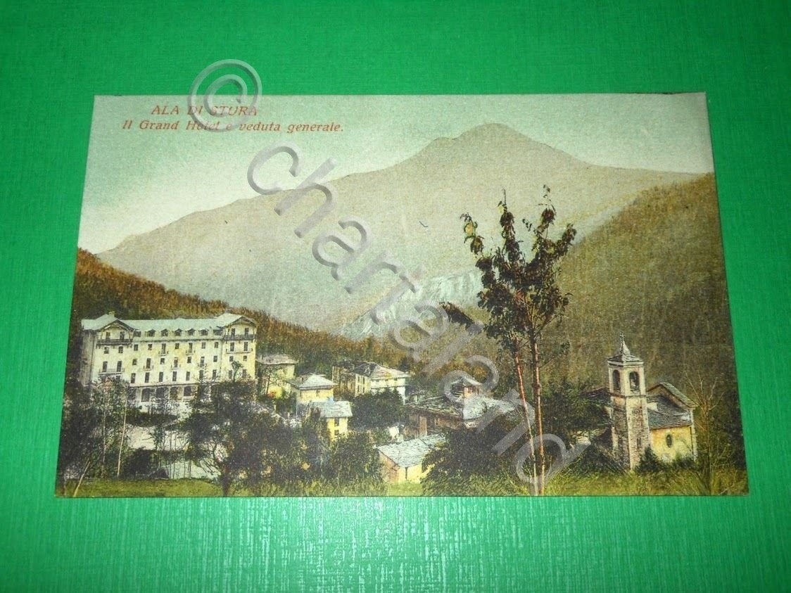Cartolina Ala di Stura - Il Grand Hotel e veduta …