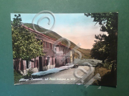 Cartolina Albergo Centocroci sul Passo Amonimo - 1930 ca.