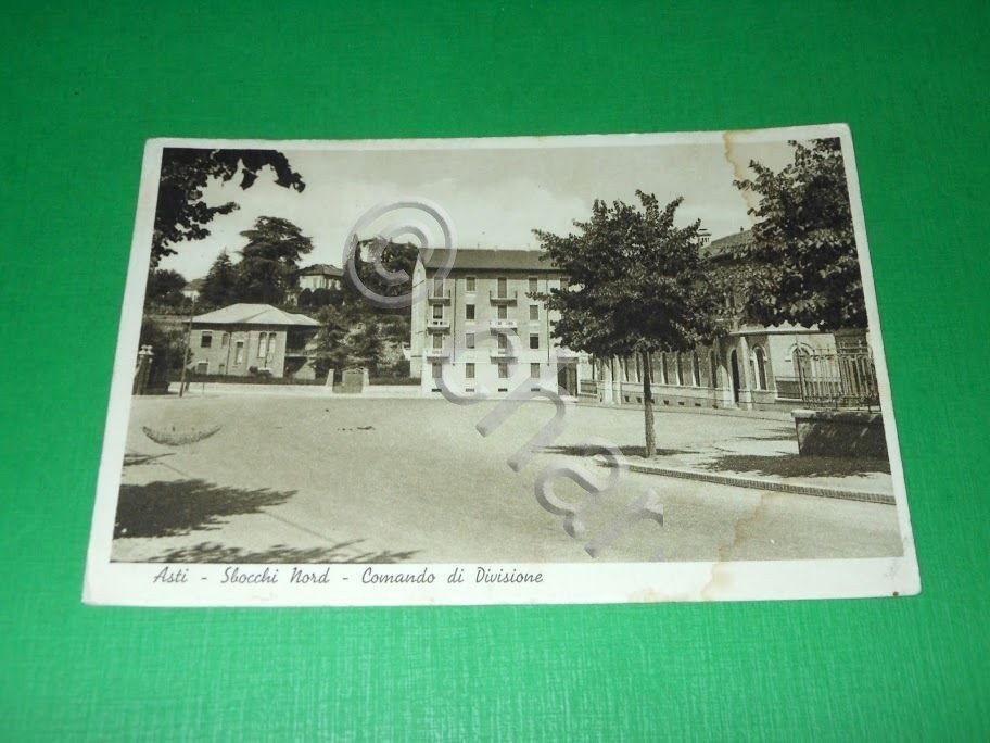 Cartolina Asti - Sbocchi Nord - Comando di Divisione 1937.